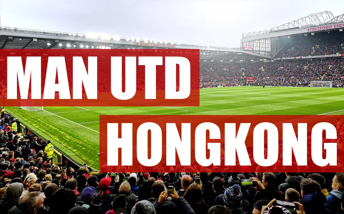 Składy: Hongkong vs Manchester United