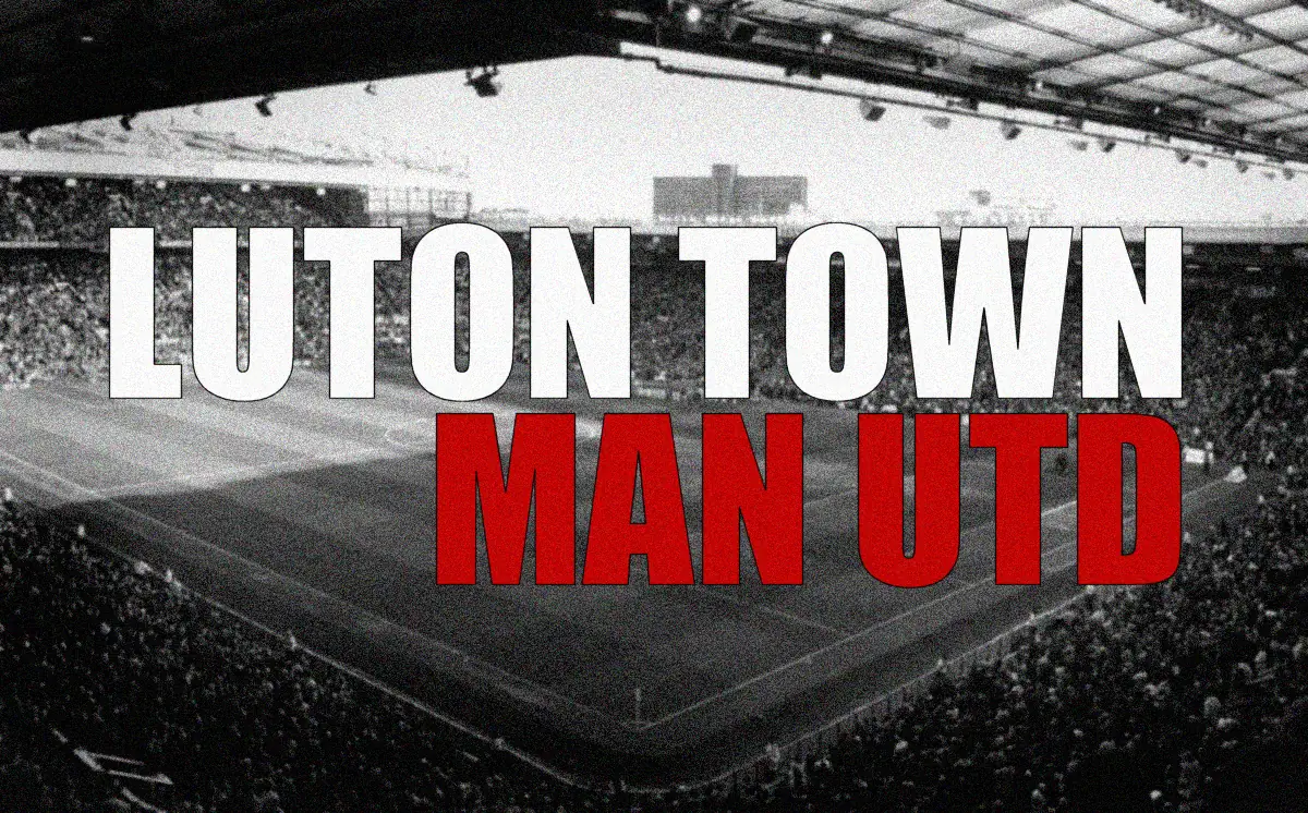 Skady: Luton Town vs Manchester United. 25. kolejka Premier League