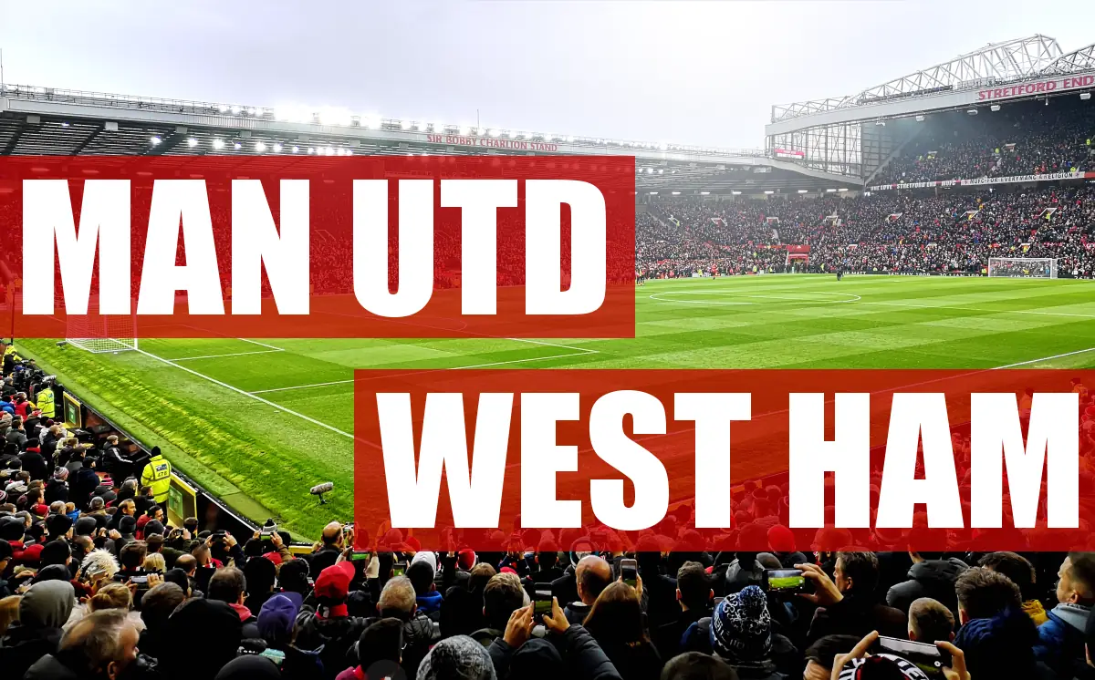 Składy: Manchester United vs West Ham United. 36. kolejka Premier League